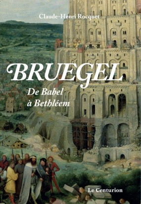 Bruegel. De Babel à Bethléem