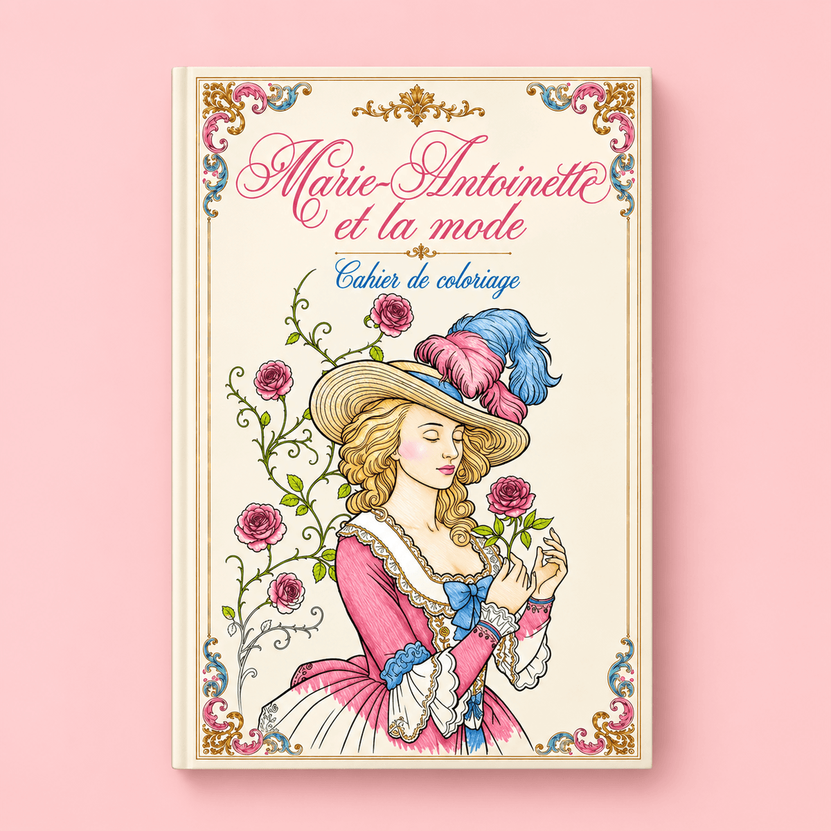 « Marie-Antoinette et la mode » - Cahier de coloriage